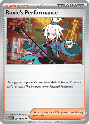 Roxie’s Performance – Uncommon – 081/086 – Chaos Rising
