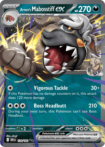 Arven’s Mabosstiff ex – Double Rare – 139/182 – Destined Rivals