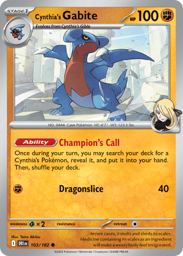 Cynthia’s Gabite – Common – 103/182 – Destined Rivals